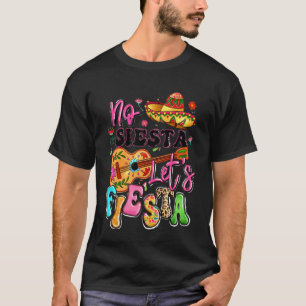 Taco Cinco 5 De Mayo Kein Mittagsschlaf Lass Fiest T-Shirt