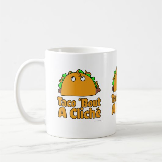 Taco Cliche Slogan Cartoon Spaß Design Kaffeetasse (Links)