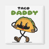Taco Daddy Vatertag Magnet (Vorne)
