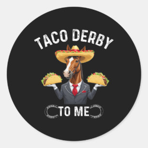 Taco Derby To Me Cinco de Mayo Runder Aufkleber