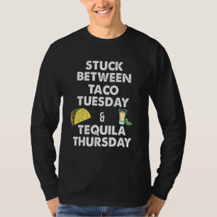 Taco Dienstag mit Tacos und Tequila-Donnerstag T-Shirt