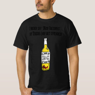 Taco Dienstag Offen meinen Tequila Funny T - Shirt