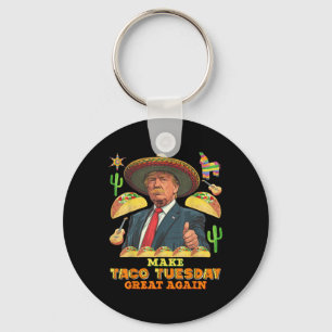 Taco Dienstag Taco Dienstag wieder groß Donald Schlüsselanhänger