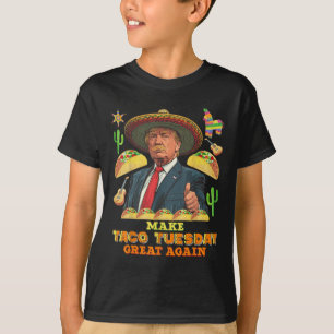 Taco Dienstag Taco Dienstag wieder groß Donald T-Shirt