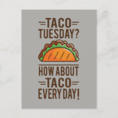 Taco Dienstag? Taco Jeden Tag! Postkarte (Vorderseite)