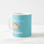 Taco Dienstag Türkis Blue Funny Food Puffer Kaffeetasse (Vorderseite Links)