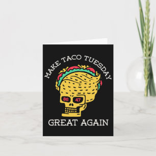 Taco Dienstag wieder großartig Trump Taco Sku Karte