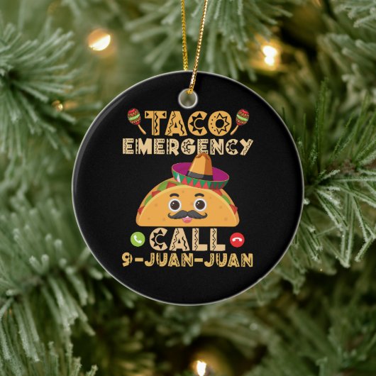 Taco Emergency Call Funny Cinco de Mayo Mexican Keramik Ornament (Baum)