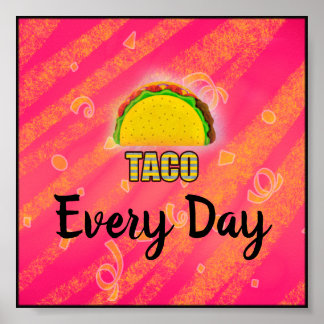 Taco Everyday Poster