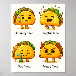 Taco Feelings Funny Four Moods of Tacos Art Print Poster