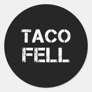 Taco Fell Los geht Taco Funny T-Shirt 2 Runder Aufkleber