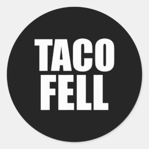 Taco Fell Los geht Taco Funny T-Shirt 4 Runder Aufkleber