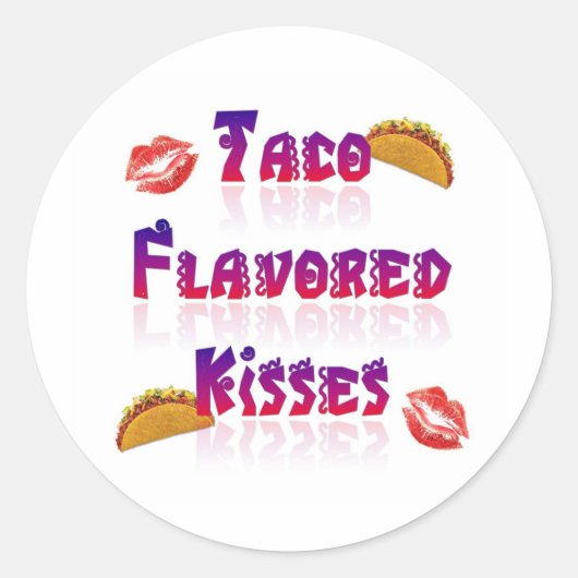 Taco Flavored Kisses Runder Aufkleber (Vorderseite)