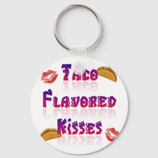 Taco Flavored Kisses Schlüsselanhänger