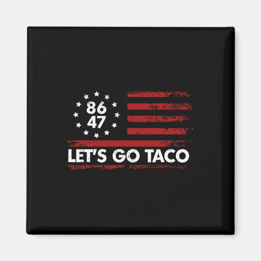 Taco Funny Let's Go Taco Shirt American Flag Patri Magnet (Vorne)