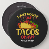 Taco Funny Sprichwort ich einfach wirklich wie Tac Button (Vorne & Hinten)