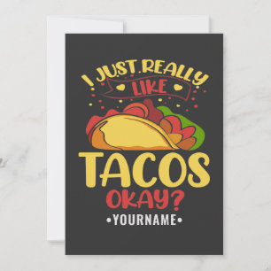 Taco Funny Sprichwort ich einfach wirklich wie Tac Einladung