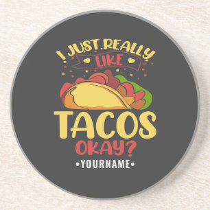 Taco Funny Sprichwort ich einfach wirklich wie Tac Getränkeuntersetzer