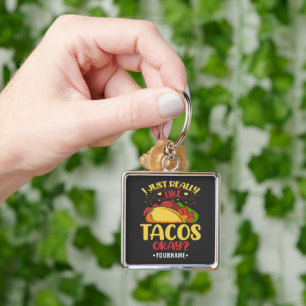 Taco Funny Sprichwort ich einfach wirklich wie Tac Schlüsselanhänger