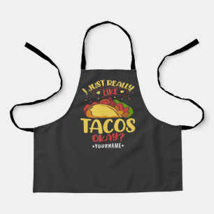 Taco Funny Sprichwort ich einfach wirklich wie Tac Schürze