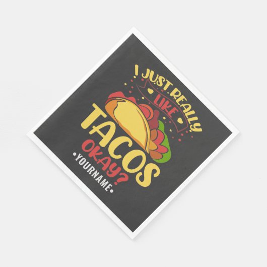 Taco Funny Sprichwort ich einfach wirklich wie Tac Serviette (Ecke)