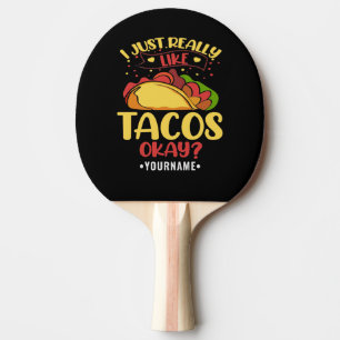 Taco Funny Sprichwort ich einfach wirklich wie Tac Tischtennis Schläger