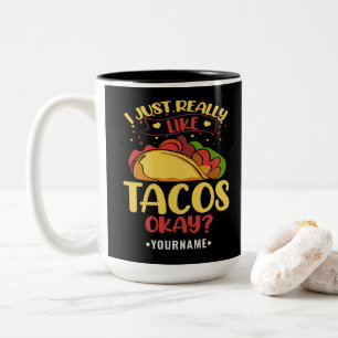 Taco Funny Sprichwort ich einfach wirklich wie Tac Zweifarbige Tasse