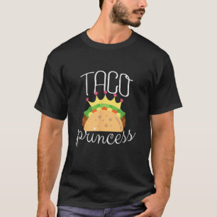 Taco für Mädchen Taco Prinzessin Lustige Taco Lieb T-Shirt