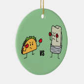 Taco gegen Burrito Keramikornament (Rechts)