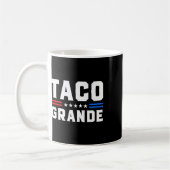 Taco Grande - Funny Patriotic Let's Go Taco Tariff Kaffeetasse (Links)