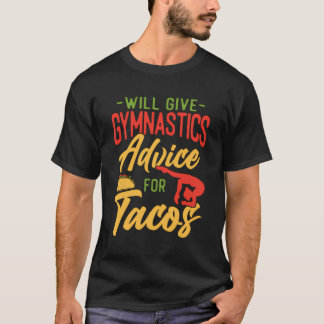 Taco Gymnastik gibt Gymnastikberatung für Ta T-Shirt