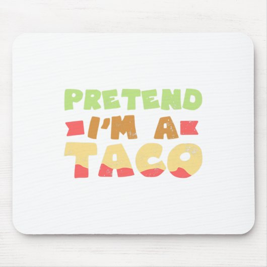 Taco Halloween Kostümdesign Vorgeben, ich bin ein  Mousepad (Vorne)
