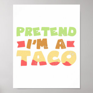 Taco Halloween Kostümdesign Vorgeben, ich bin ein Poster