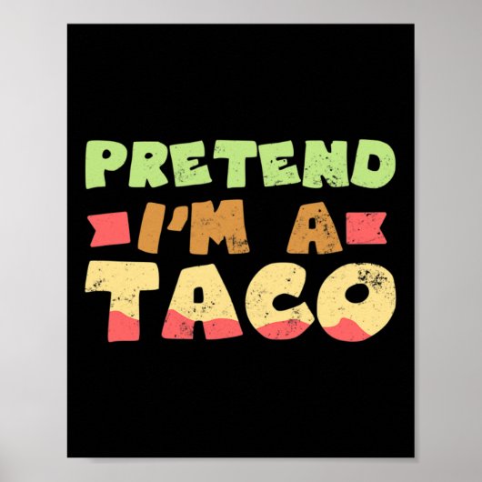 Taco Halloween Kostümdesign Vorgeben, ich bin ein Poster (Vorne)