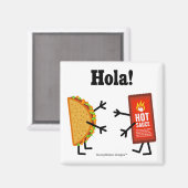 Taco & Hot Sauce - Hola! Magnet (Vorderseite/Rückseite)