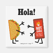 Taco & Hot Sauce - Hola! Magnet (Vorne)