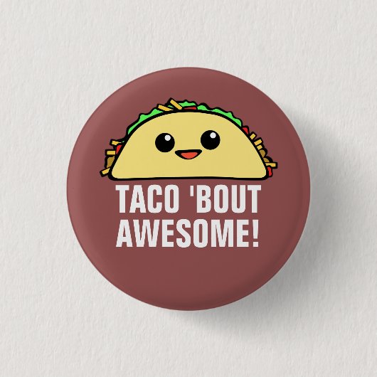 Taco-'Kampf fantastisch Button (Vorderseite)