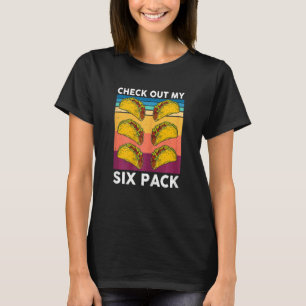 Taco-Karo-Frauen aus meinem Six-Pack mexikanischer T-Shirt