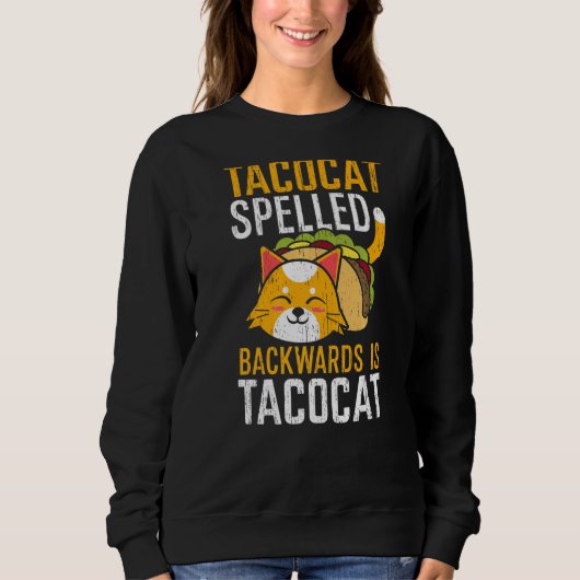 Taco Katze rückwärts geschrieben ist Taco Katze me Sweatshirt (Vorderseite)