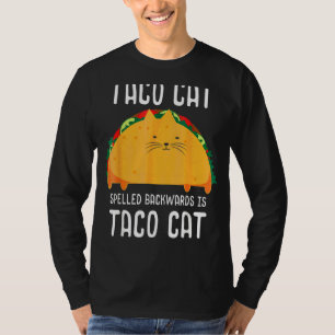 Taco Katze rückwärts geschrieben Taco Cat Tacocat T-Shirt