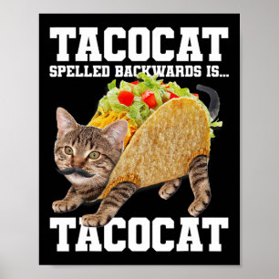 Taco Katze rückwärts geschrieben Tacocat Meme Albe Poster