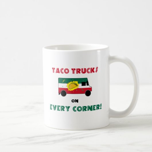Taco LKW an jeder Ecke Kaffeetasse (Rechts)