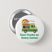 Taco-LKWs auf jeder Ecke: Hillary 2016 Button (Vorne & Hinten)