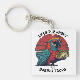 Taco Lover Gabe Retro Spicy Parrot Leben zu Kurz Schlüsselanhänger