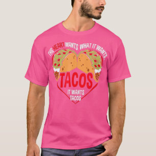 Taco Lover T The Heart will TACOS Funny Gym T-Shirt