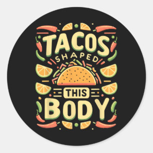 Taco Lover Tacos formte diesen Körper Runder Aufkleber