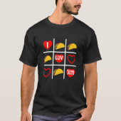Taco Lovers Funny Novelty Tic Tac Toe I Luv Tacos T-Shirt (Vorderseite)