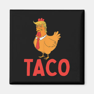 Taco, Lustiger Taco, Trump kneift immer  Magnet