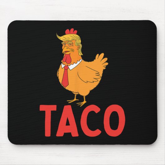 Taco, Lustiger Taco, Trump kneift immer Mousepad (Vorne)
