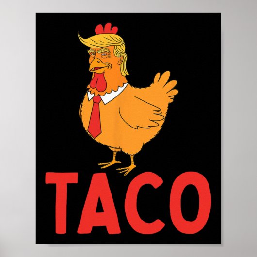 Taco, Lustiger Taco, Trump kneift immer Poster (Vorne)